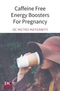 Energy boosters for reducing caffeine in pregnancy