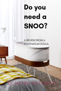 Review of the SNOO from a postpartum doula serving DC, MD VA families overnight