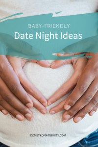 ideas from a doula about how to have date night when you have a newborn